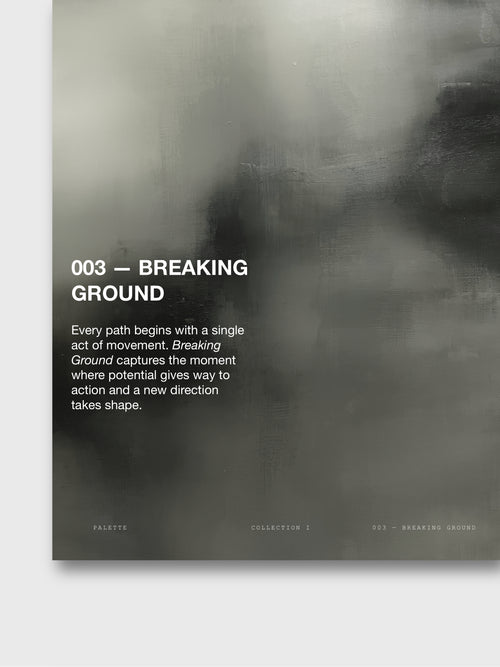 003 — BREAKING GROUND (16x20) ARCHIVAL PRINT