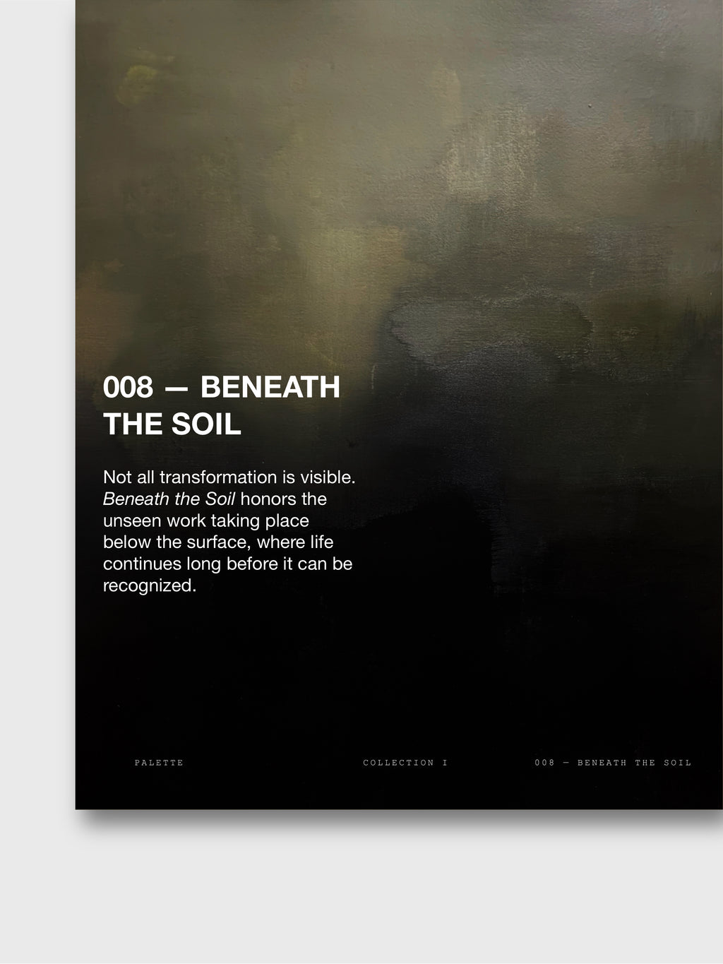 008 — BENEATH THE SOIL (16x20) ARCHIVAL PRINT