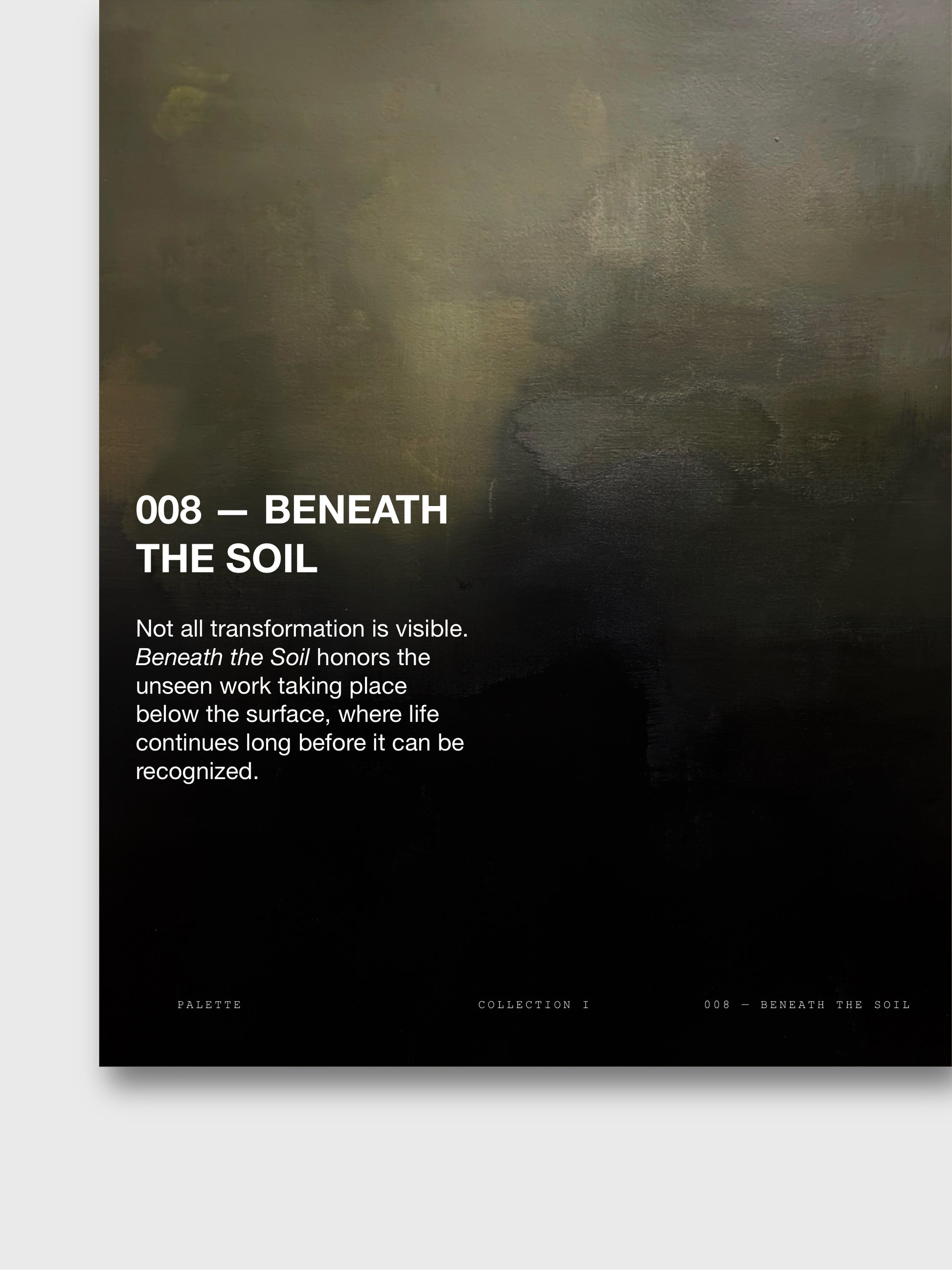 008 — BENEATH THE SOIL (16x20) ARCHIVAL PRINT