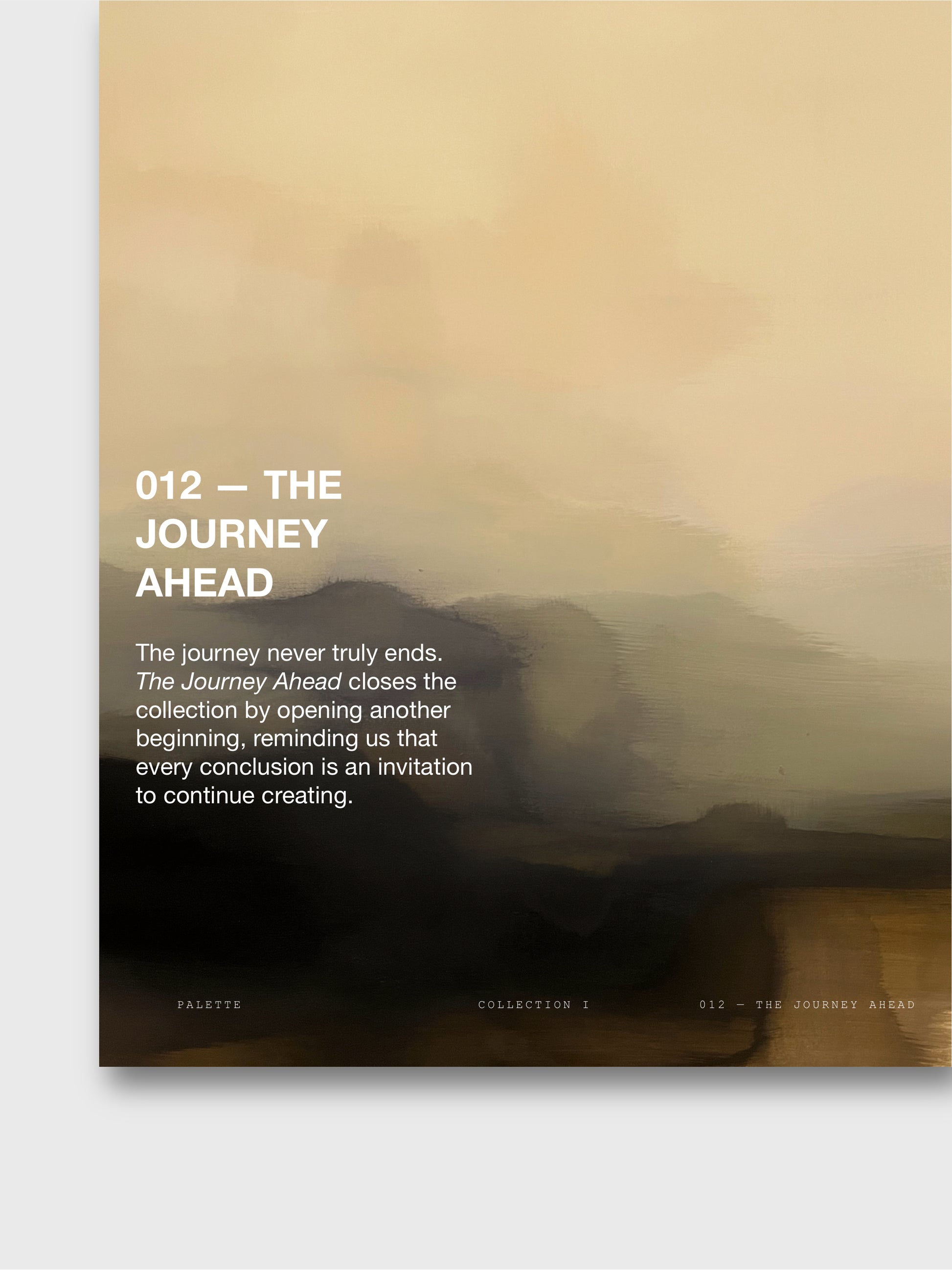 012 — THE JOURNEY AHEAD (16x20) ARCHIVAL PRINT